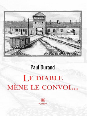 cover image of Le diable mène le convoi...